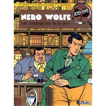 B.DETECTIVE  N° 6 : NERO WOLFE, LES COMPAGNONS DE LA PEUR