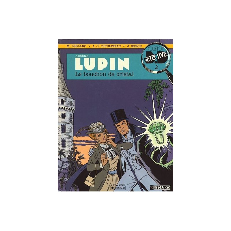 B.DETECTIVE  N° 2 : ARSENE LUPIN, LE BOUCHON DE CRISTAL