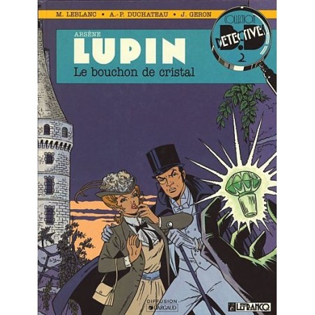 B.DETECTIVE  N° 2 : ARSENE LUPIN, LE BOUCHON DE CRISTAL