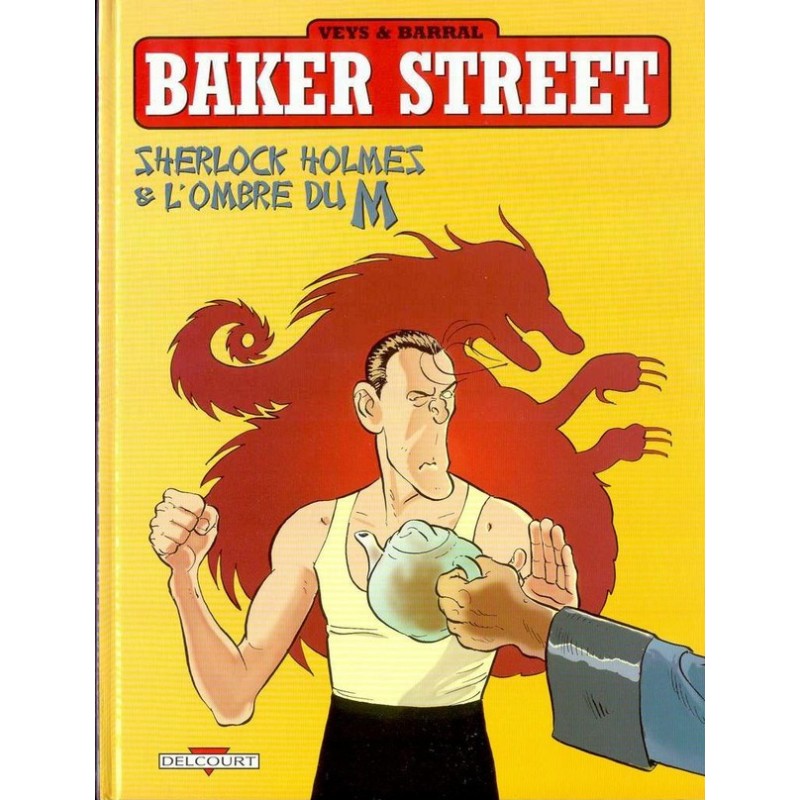 BAKER STREET  N° 4 : SHERLOCK HOLMES ET L'OMBRE DU M