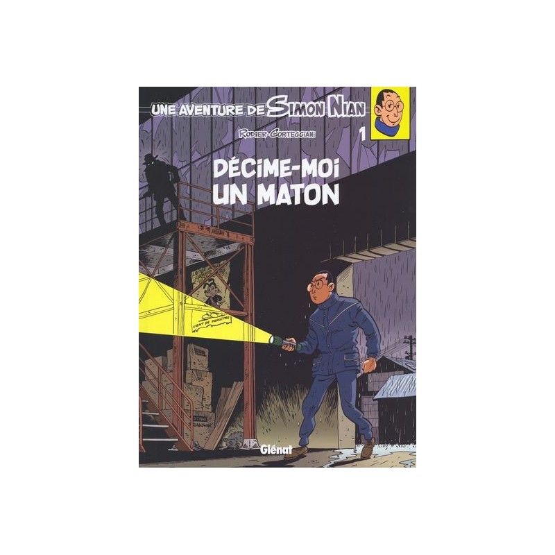 UNE AVENTURE DE SIMON NIAN  N° 1 : DECIME-MOI UN MATON